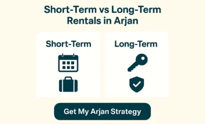 Short-Term vs Long-Term Rentals in Arjan: Which Is Best for Your Investment?
